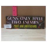 Gun Have Two Enemies Sign