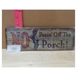 No Peeing Off The Porch Sign