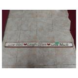 Live Well Laugh Often Love Much Wooden Sign