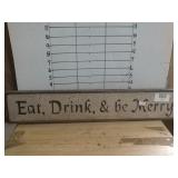 Eat Drink Be Merry Sign