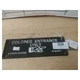 Cast Iron Colored Entrance Only Sign