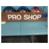 Pro shop sign. Bowling balls not included