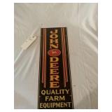 John Deere quality farm equipment metal sign. 22"