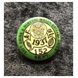1931 AFL Local 152 Union Pinback Button Badge