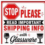 Please read on shipping Glassware