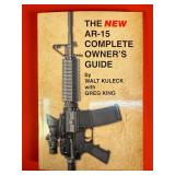 The NEW AR-15 Complete Owner's Guide Kuleck & King