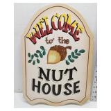 Welcome to the Nut House wood sign