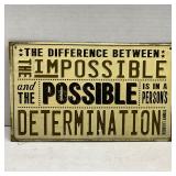 Metal 6' X 10' Sign Difference Between Impossible