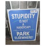 METAL STUPIDITY IS NOT A HANDICAP SIGN