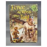 Vintage hardback copy of Fence across the trail by