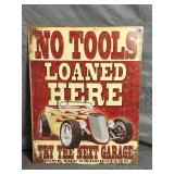 Metal 'No Tools' Sign 12.5'ï¿½16'