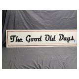 Think Press Board 'The Good Old Days' Sign