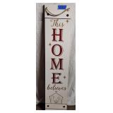 Wood Sign 'This Home Believes'  10'x47.5'