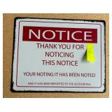 Notice To Notice Tin Sign