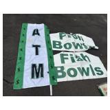 ATM flag, 2ft x 4ft, & 2 fish bowl canvas signs