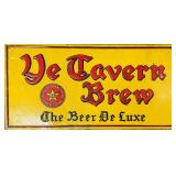Original Ye Tavern Brew 'The Beer De Luxe' Sign