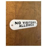 No Visitors Allowed Door Sign