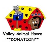 ***Donation to Valley Animal Haven***