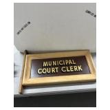 Municipal Court Clerk Wood Desk Sign