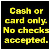 INFO: cash or card only, no checks