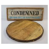 Condemned Sign & Live Edge Tray