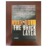 The Bricklayer Noah Boyd 1st Printing HB