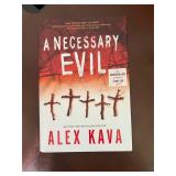 A Necessary Evil Alex Kava 1st Printing HB