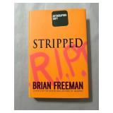 Stripped by Brian Freeman - Signed First...
