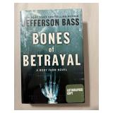 Signed Bones of Betrayal by Jefferson Bass...