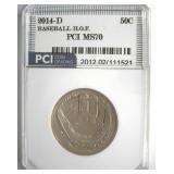 2014-D 50c Baseball H.O.F. PCI MS70