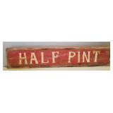 Half Pint Custom Autographed Sign