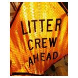 ROAD SIGN 48X48 LITTER CREW AHEAD