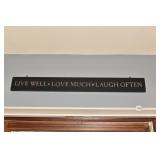LIVE WELL LOVE MUCH SIGN