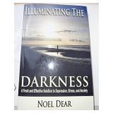 ILLUMINATING THE DARKNESS BY NOEL DEAR