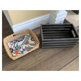 WOOD CRATE AND BASKET W/ HANDLES