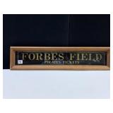 FORBES FIELD PIRATES TICKETS REVERSE ON GLASS 28"