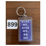 KEY CHAIN WINE ME DINE ME 69 ME