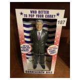 WHO IS BETTER TO POP YOUR CORK? BILL CLINTON