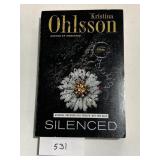 AUTOGRAPHED EDITION OF "SILENCED" BY KRISTINA