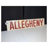 METAL " ALLEGHENY" SIGN 5" X 22"