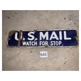 US MAIL WATCH FOR STOP 12IN W. SINGLE SIDED