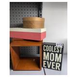 COOLEST MOM EVER SIGN, OPEN SQUARES ETC.