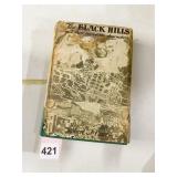 THE BLACK HILLS AND THEIR INCREDIBLE CHARACTERS