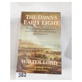 DAWNï¿½S EARLY LIGHT BY WALTER LORD, FIRST EDITION