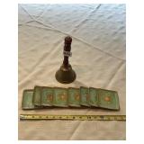 ETCHED BRASS SCHOOL BELL AND HAND PAINTED BOARD