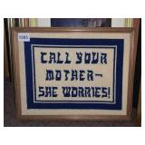 VTG NEEDLEPOINT WALL ART, CALL YOUR MOTHER SHE