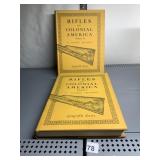 RIFLES OF COLONIAL AMERICA, VOLUMES I AND II, BY