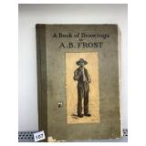 A BOOK OF DRAWINGS BY A.B. FROST, HARDCOVER,