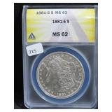 1881-S MORGAN SILVER DOLLAR - ANACS GRADED: MS 62