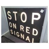 STOP ON RED SIGNAL METAL SIGN - 22" X 26"